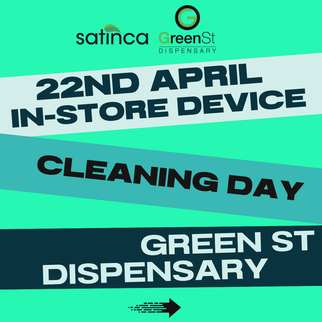 Green St Dispensary In-store Device Maintenance Day [22nd April 2025]